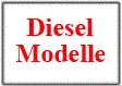 Diesel Modelle