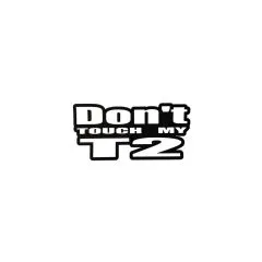 Aufkleber "Don't touch my T2" in versch. Farben